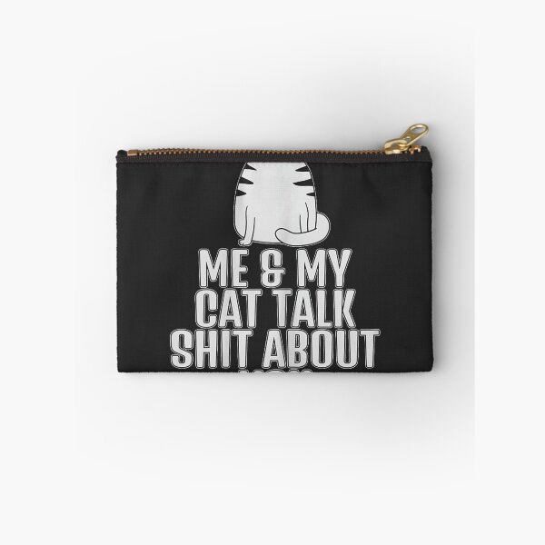Item preview, Me And My Cat Alk Shit About You Rendy Gift designed and sold by tfzkkxafx.
