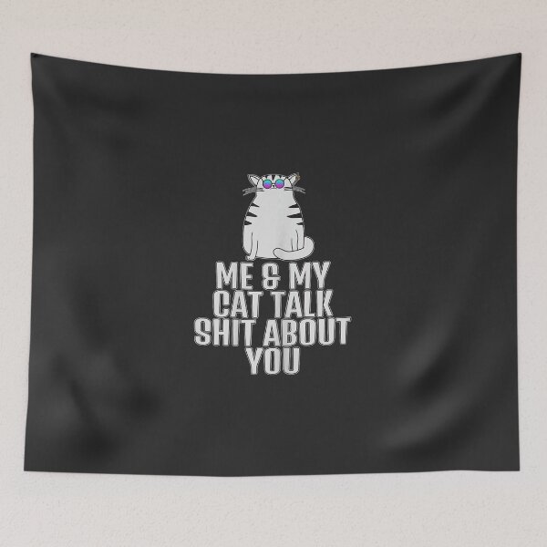 Item preview, Me And My Cat Alk Shit About You Rendy Gift designed and sold by tfzkkxafx.