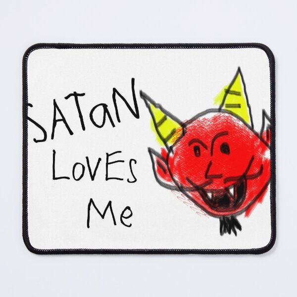 Item preview, Satan Loves Me designed and sold by joshpincus.