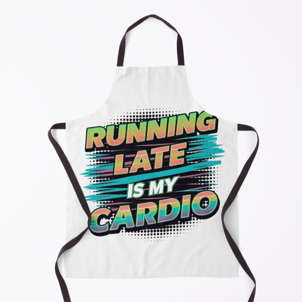 Item preview, Running Late Is My Cardio designed and sold by PlanetMarker.