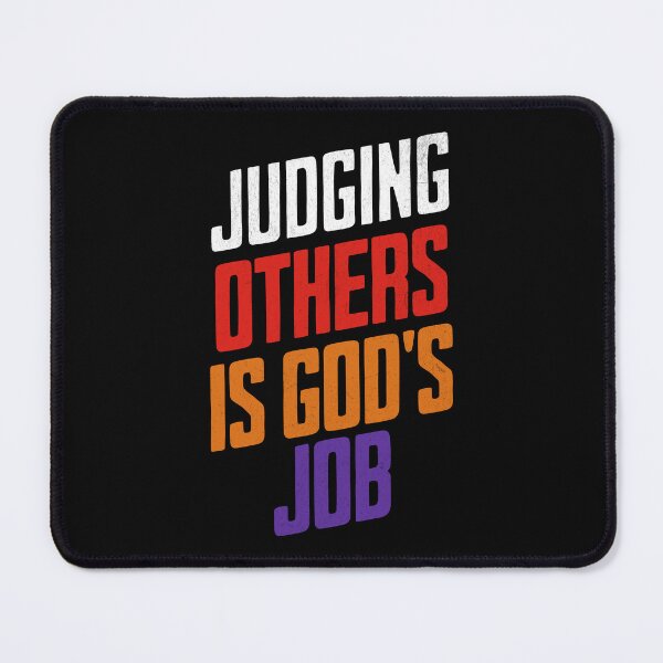 Item preview, Judging others is God's Job designed and sold by Encompassing Threads.