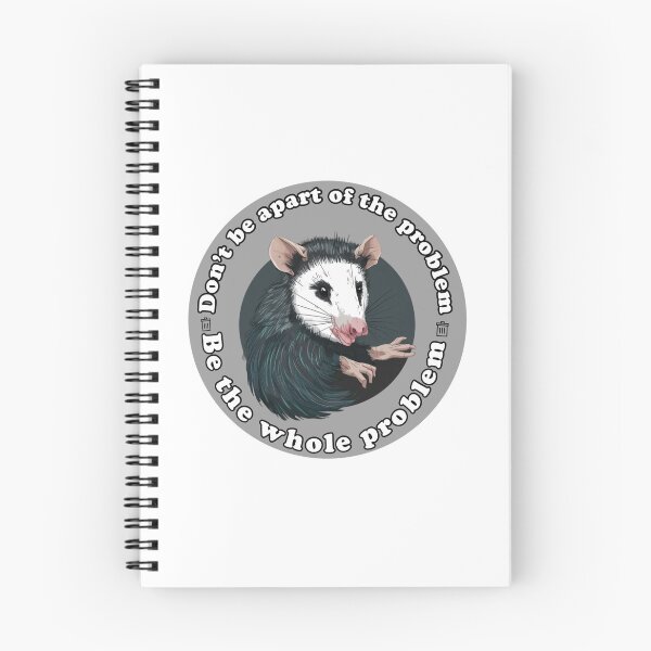Item preview,  Don’t Be A Part Of The Problem Be The Whole Problem Funny Possum designed and sold by artzaka.