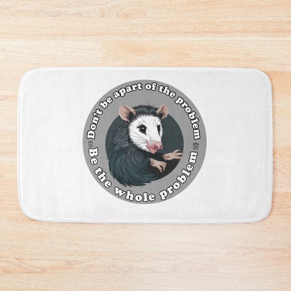 Item preview,  Don’t Be A Part Of The Problem Be The Whole Problem Funny Possum designed and sold by artzaka.