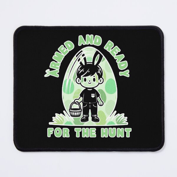 Item preview, Armed and Ready for the easter egg Hunt designed and sold by Fr0mtheMachine.