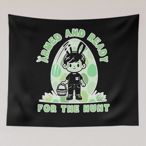 Item preview, Armed and Ready for the easter egg Hunt designed and sold by Fr0mtheMachine.