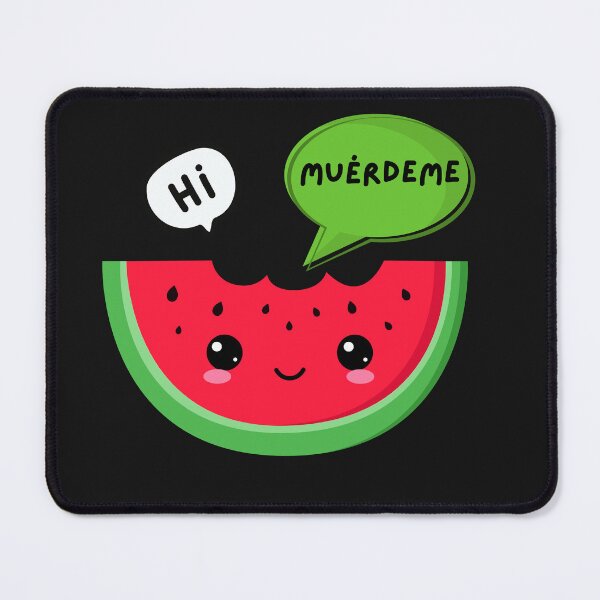 Item preview, HI, MUÉRDEME!  I WONT ASK AGAIN SWEET WATERMELON! designed and sold by ZMaria.