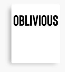 Oblivious Simple - Great For Hipster Teen Canvas Print