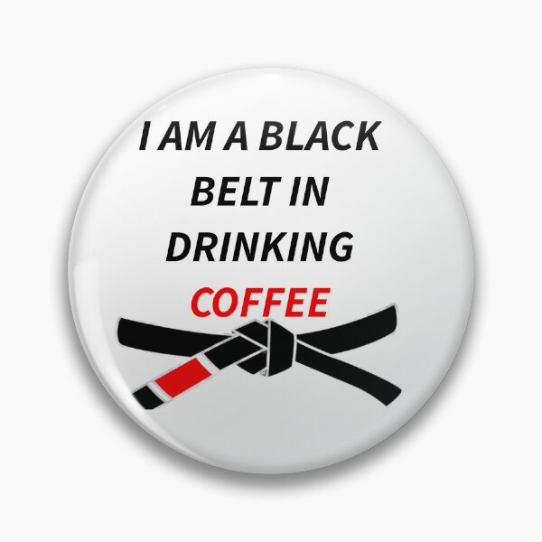 Item preview, BLACK BELT IN DRINKING COFFEE designed and sold by AmazingBackDrop.