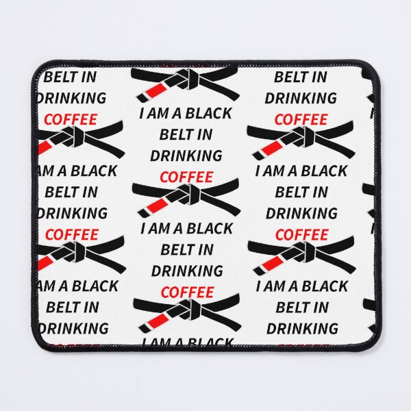Item preview, BLACK BELT IN DRINKING COFFEE designed and sold by AmazingBackDrop.