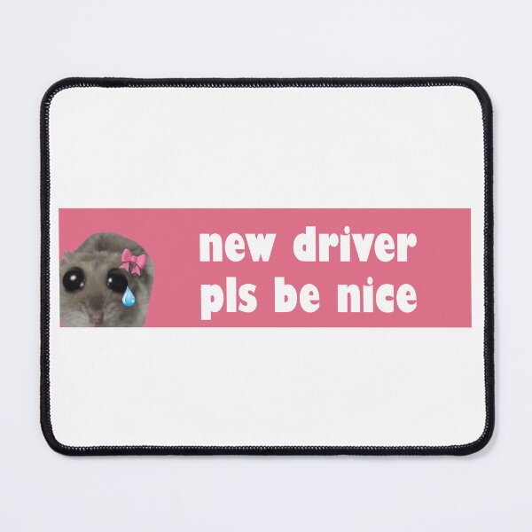 Item preview, Sad Hamster New Driver Pls Be Nice  designed and sold by funkyst.