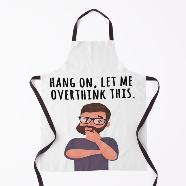 Item preview, Hang On Let Me Overthink designed and sold by iphotograph4.