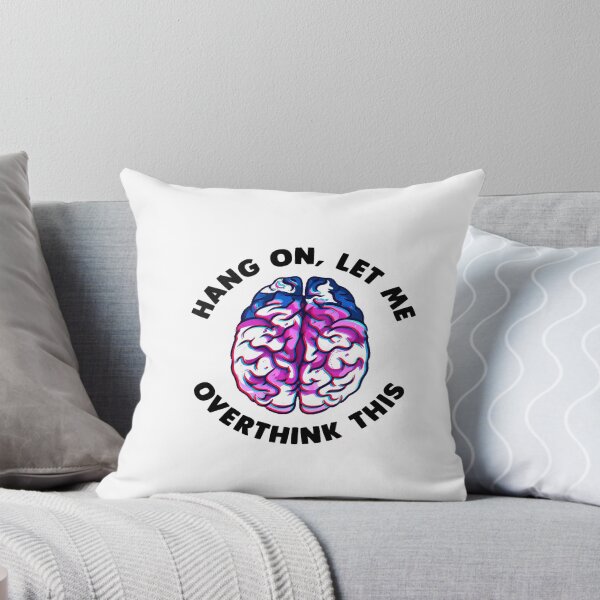 Item preview, Hang On Let Me Overthink designed and sold by iphotograph4.
