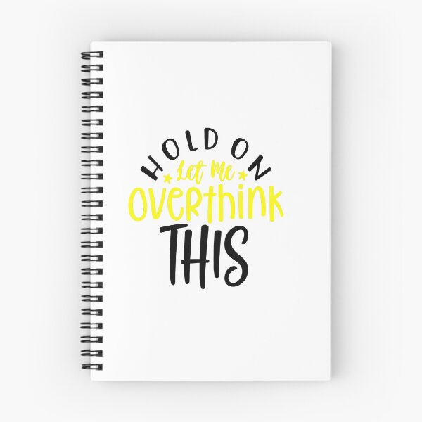 Item preview, Hang On Let Me Overthink designed and sold by iphotograph4.