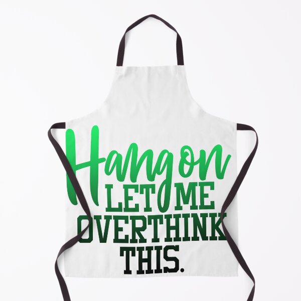 Item preview, Hang On Let Me Overthink designed and sold by iphotograph4.
