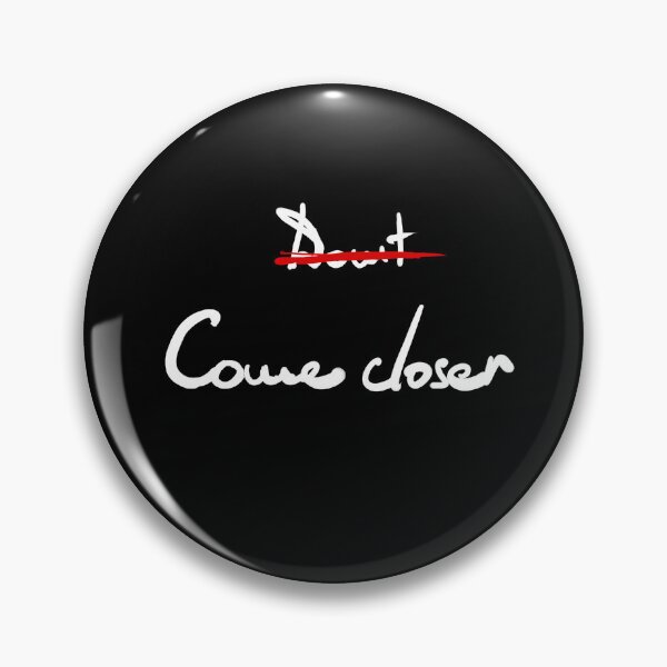 Item preview, Don't Come Closer W designed and sold by corexxo.