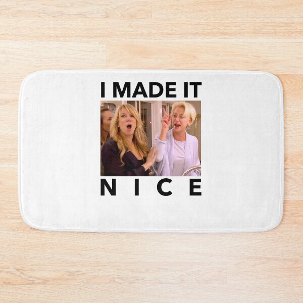 Item preview, I MADE IT NICE designed and sold by TracyDaum9.