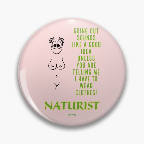 Item preview, Going out sounds good! Nudist Female Naturist designed and sold by NUDIMS.