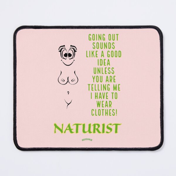 Item preview, Going out sounds good! Nudist Female Naturist designed and sold by NUDIMS.