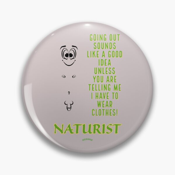 Item preview, Going out sounds good! Male Naturist designed and sold by NUDIMS.