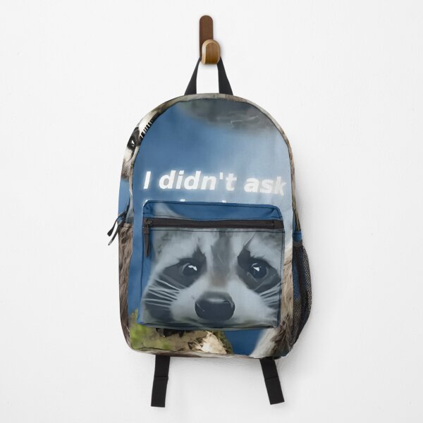 Item preview, I Didn'T Ask To Be Born Raccoon Meme designed and sold by JennifeSchellc.