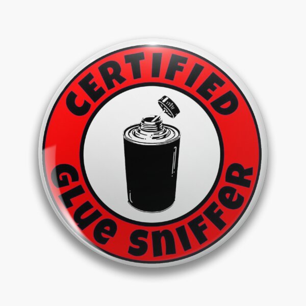 Item preview, Certified Glue Sniffer designed and sold by aylameridian.