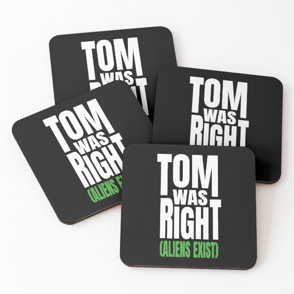 Item preview, Tom Was Right (Aliens Exist) designed and sold by ZePunchlineShop.