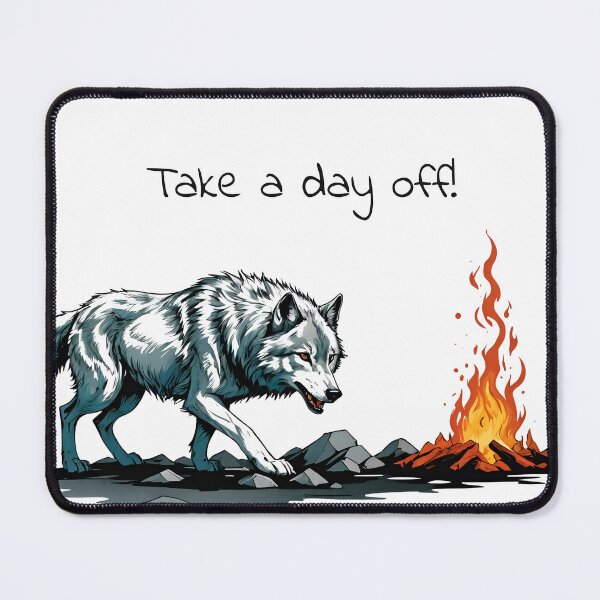Item preview, Take a day off! - camping wolf designed and sold by PragmaticP.
