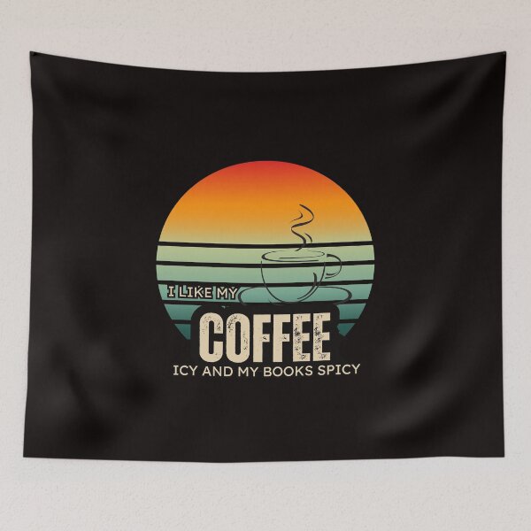 Item preview, I Like My Coffee Icy And My Books Spicy designed and sold by ZIZZO 22.