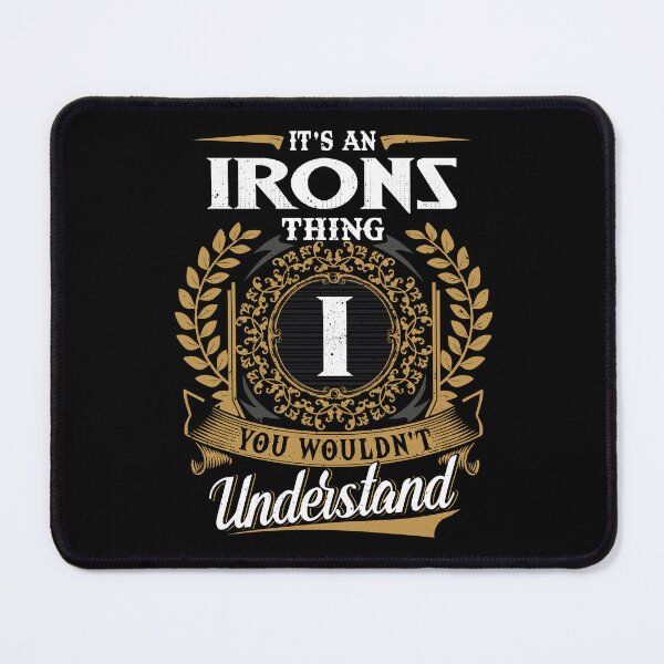 Item preview, It Is An Irons Thing You Wouldnt Understand  designed and sold by Huck-me.