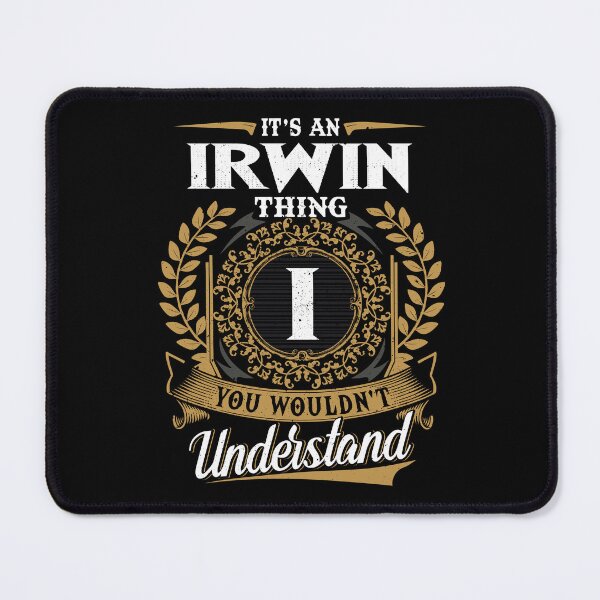 Item preview, It Is An Irwin Thing You Wouldnt Understand  designed and sold by Huck-me.