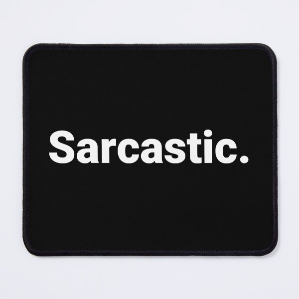 Item preview, Sarcastic. designed and sold by Text-based T-Shirts and Gifts.