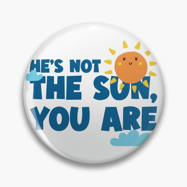 Item preview, He's Not The Sun, You Are designed and sold by ZenStitchMotifs.