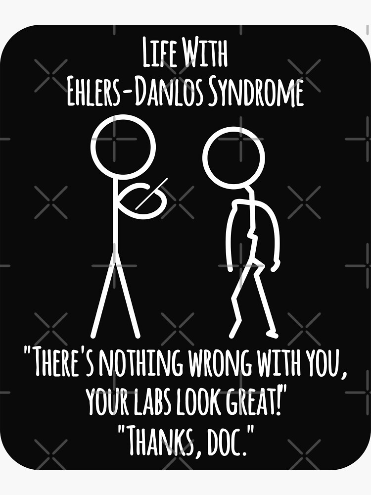 "Life With EhlersDanlos Syndrome Your Labs Look Great White