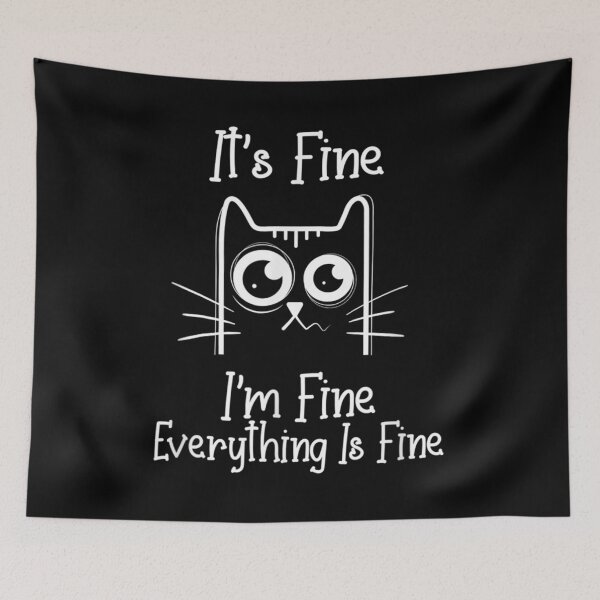 Item preview, Its Fine Im Fine Everything Is Fine Funny Black Cat designed and sold by BanBay.
