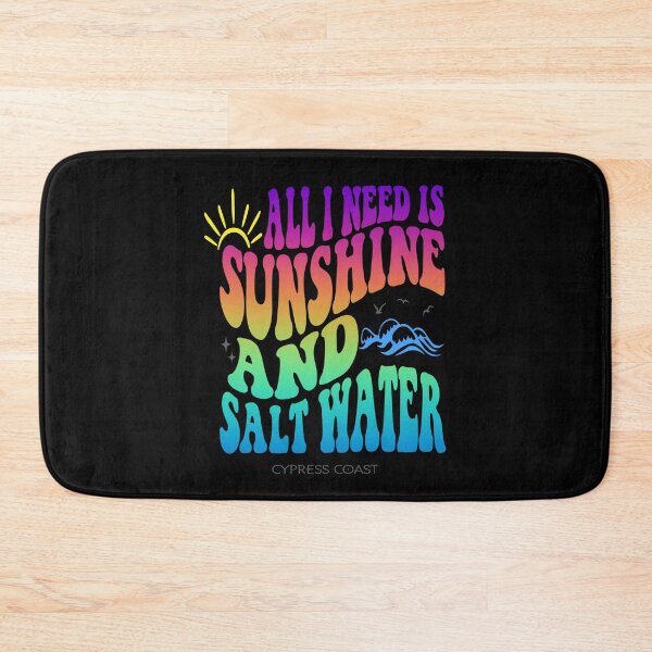 Item preview, All I Need is Sunshine and Salt Water designed and sold by TMars.