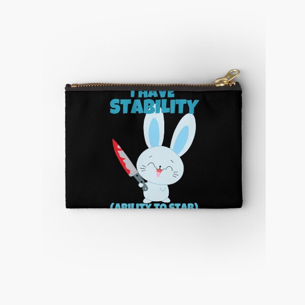 Item preview, I Have Stability Ability To Stab Funny Bunny Rabbit designed and sold by ricricswert.