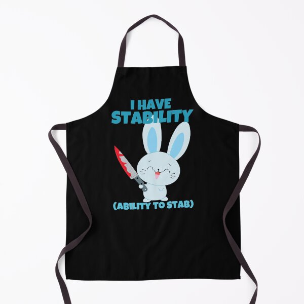 Item preview, I Have Stability Ability To Stab Funny Bunny Rabbit designed and sold by ricricswert.