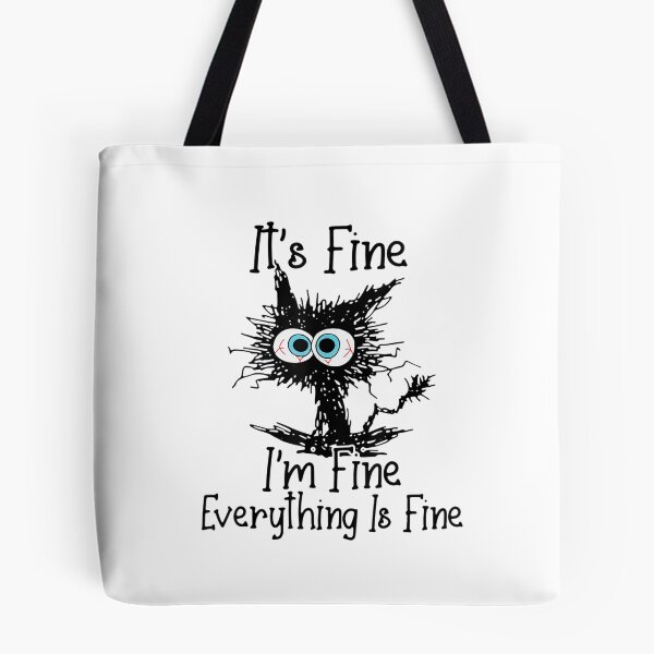 Item preview, Its Fine Im Fine Everything Is Fine Funny Black Cat designed and sold by BanBay.