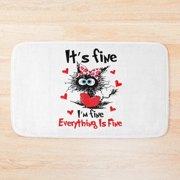 Item preview, Its Fine Im Fine Everything Is Fine Funny Black Cat designed and sold by BanBay.