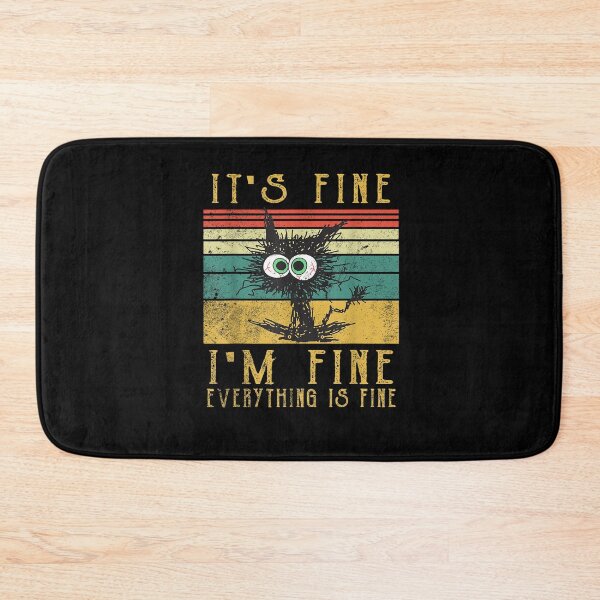 Item preview, Its Fine Im Fine Everything Is Fine Funny Black Cat designed and sold by BanBay.