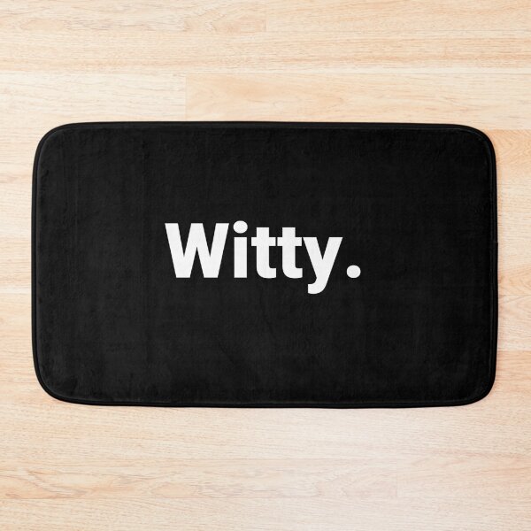 Item preview, Witty. designed and sold by Text-based T-Shirts and Gifts.