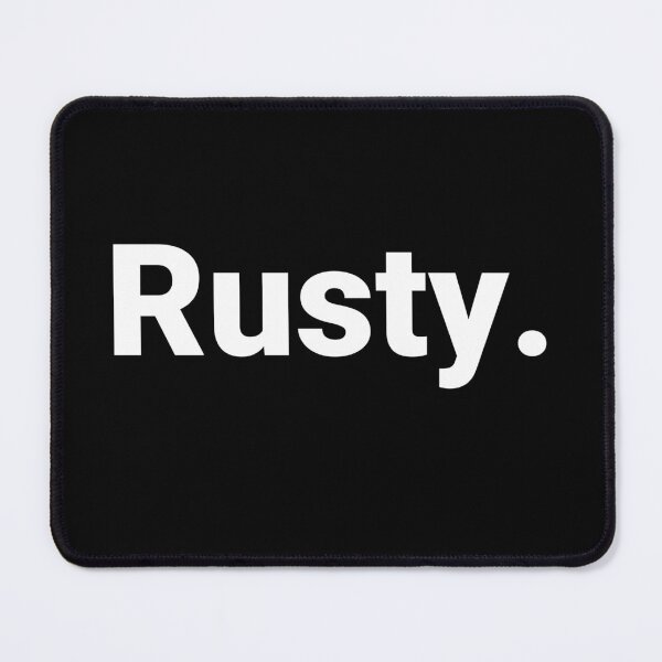 Item preview, Rusty. designed and sold by Text-based T-Shirts and Gifts.