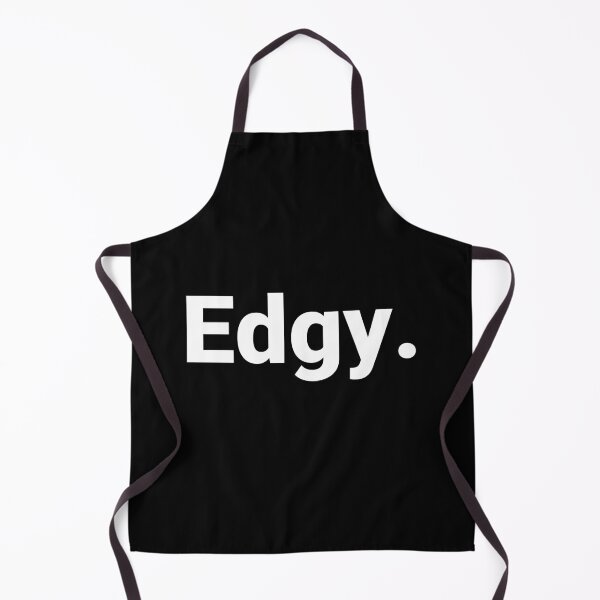 Item preview, Edgy. designed and sold by Text-based T-Shirts and Gifts.