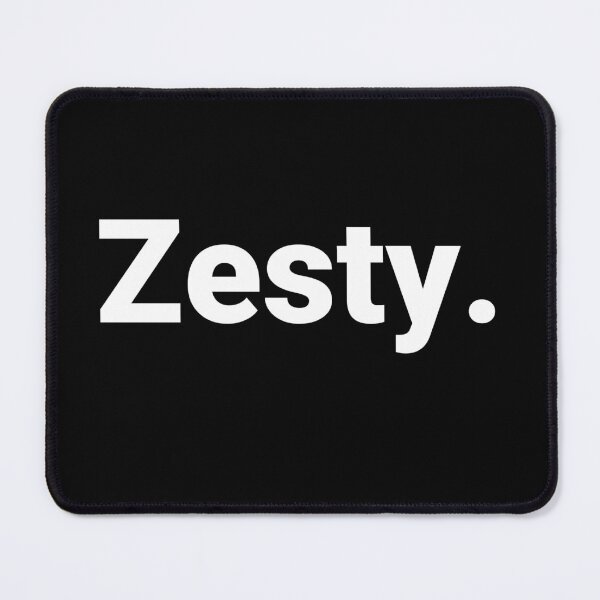 Item preview, Zesty. designed and sold by Text-based T-Shirts and Gifts.