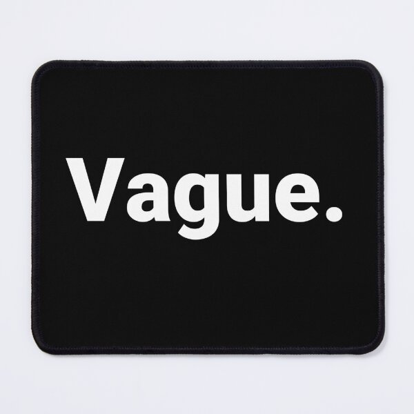 Item preview, Vague. designed and sold by Text-based T-Shirts and Gifts.