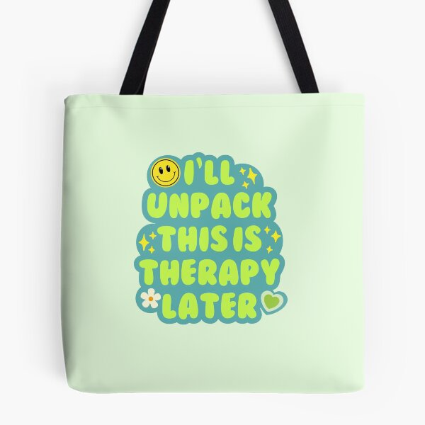 Item preview, I'll unpack this in therapy later designed and sold by Neadoodles.