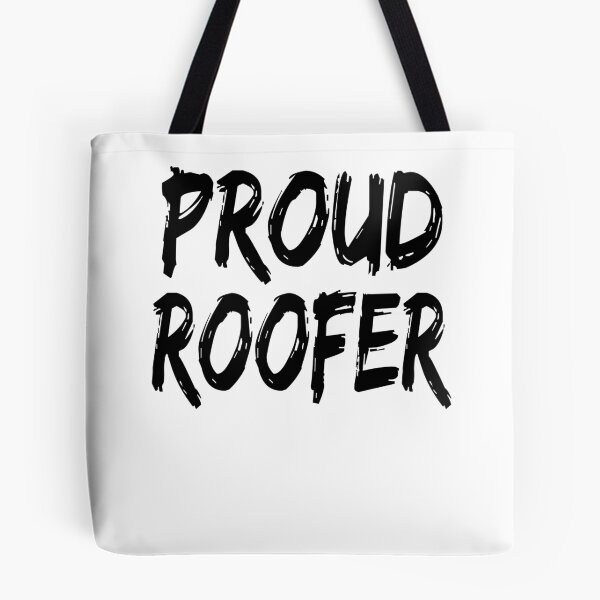 Item preview, Proud Roofer designed and sold by GoJobs.