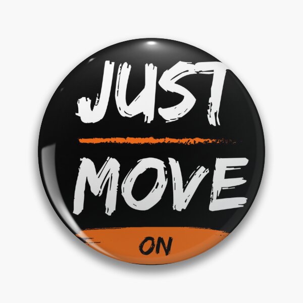 Item preview, Just move on designed and sold by BiHstore.