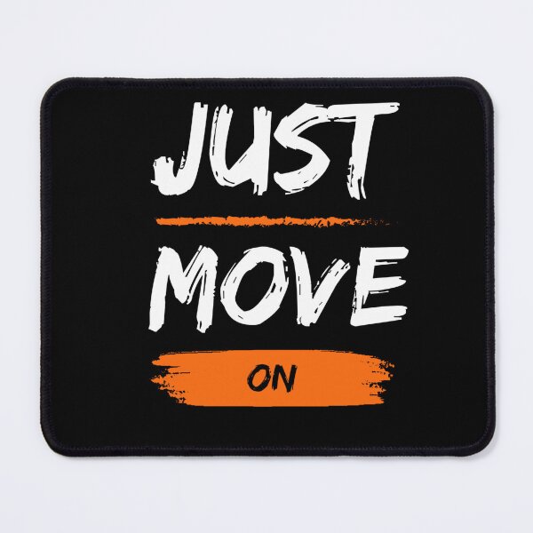 Item preview, Just move on designed and sold by BiHstore.
