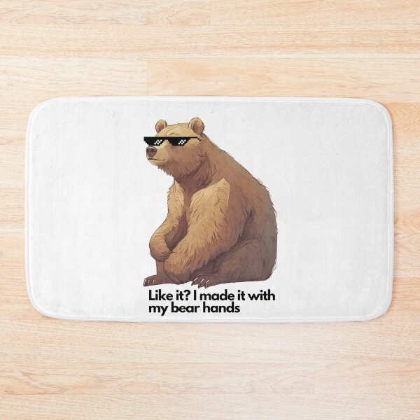 Item preview, I made it with my bear hands designed and sold by Palmyr.